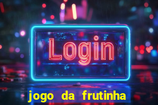 jogo da frutinha paga mesmo